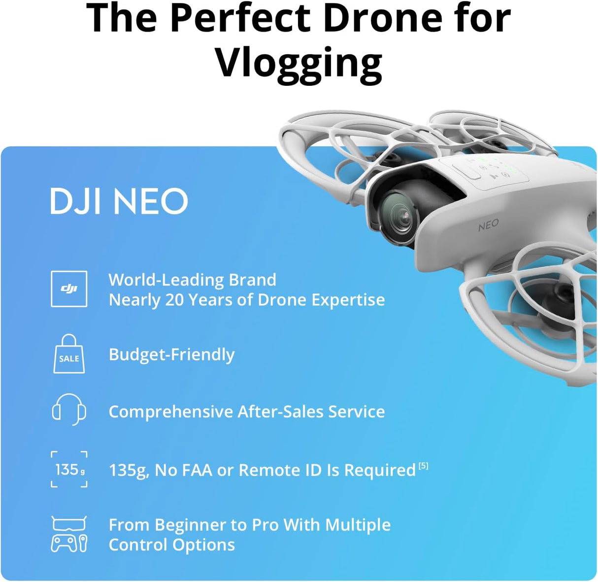 DJI Neo, 4K UHD Camera Drone, 135g, Palm Takeoff, AI Subject Tracking, Ultra-Stabilized Video, Built-In Propeller Guard (Controller-Free), MOIAT Certified - UAE Version - IOS ONLY